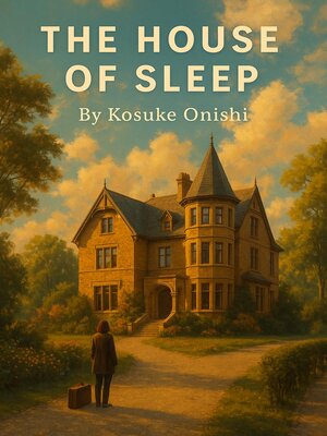 cover image of The House of Sleep